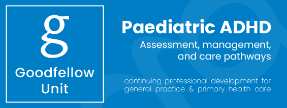 Goodfellow - Paediatric ADHD